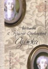 Okładka książki Aleksandra z Książąt Czartoryskich Ogińska Urszula Głowacka-Maksymiuk