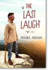 Okładka książki The Last Laugh Arjuna Ardagh