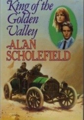 Okładka książki King of the Golden Valley Alan Scholefield