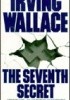 Okładka książki The Seventh Secret Irving Wallace