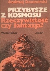 Okładka książki Przybysze z kosmosu. Rzeczywistość czy fantazja? Andrzej Donimirski