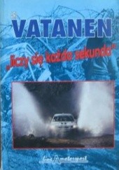 Okładka książki Liczy się każda sekunda Vesa Väisänen, Ari Vatanen