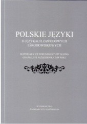 Polskie języki. O językach zawodowych i środowiskowych