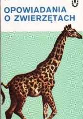 Okładka książki Opowiadania o Zwierzętach Jan Żabiński