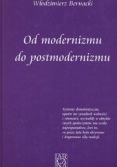 Okładka książki Od modernizmu do postmodernizmu Włodzimierz Bernacki