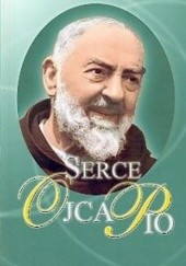 Okładka książki Serce Ojca Pio Giuseppe Giacomelli