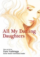 Okładka książki All My Darling Daughters Fumi Yoshinaga