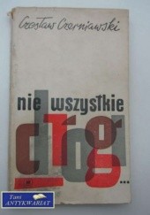 Okładka książki Nie wszystkie drogi... Czesław Czerniawski