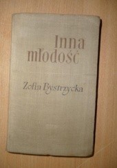 Okładka książki Inna młodość Zofia Bystrzycka