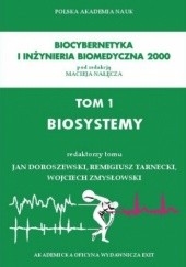 Okładka książki Biosystemy Jan Doroszewski, Remigiusz Tarnecki, Wojciech Zmysłowski