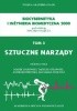 Okładka książki Biocybernetyka i inżynieria biomedyczna 2000, tom 3. Sztuczne narządy Marek Darowski,&nbsp;Tadeusz Orłowski,&nbsp;Andrzej Weryński,&nbsp;Jan Maria Wójcicki