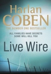 Okładka książki Live wire Harlan Coben