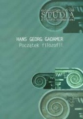Okładka książki Początek filozofii Hans-Georg Gadamer