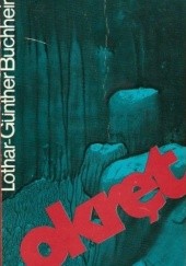 Okładka książki Okręt Lothar-Günther Buchheim