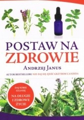 Okładka książki Postaw na zdrowie Andrzej Janus