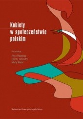 Okładka książki Kobiety w społeczeństwie polskim Alicja Palęcka, Helena Szczodry, Marta Warat