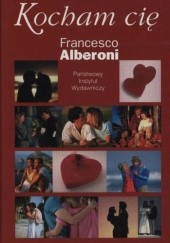 Okładka książki Kocham Cię Francesco Alberoni