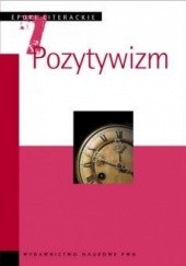 Okładka książki Pozytywizm Sławomir Żurawski, praca zbiorowa