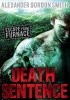 Okładka książki Death Sentence Alexander Gordon Smith