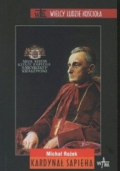Okładka książki Kardynał Sapieha Michał Rożek