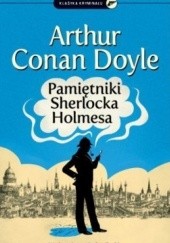 Okładka książki Pamiętniki Sherlocka Holmesa Arthur Conan Doyle