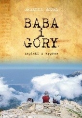 Okładka książki Baba i góry. Zapiski z wypraw Grażyna Szuba