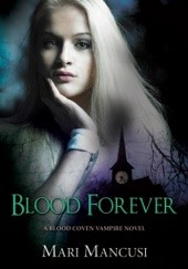 Okładka książki Blood Forever Mari Mancusi