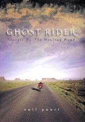 Okładka książki Ghost Rider: Travels on the Healing Road Neil Peart