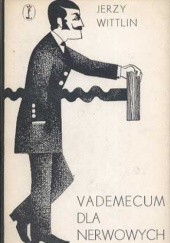 Okładka książki Vademecum dla nerwowych Jerzy Wittlin