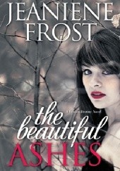 Okładka książki The Beautiful Ashes Jeaniene Frost