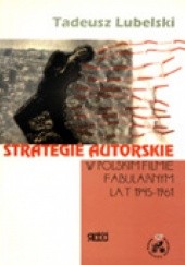 Okładka książki Strategie autorskie w polskim filmie fabularnym lat 1945-1961 Tadeusz Lubelski