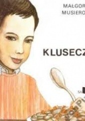 Okładka książki Kluseczki Małgorzata Musierowicz