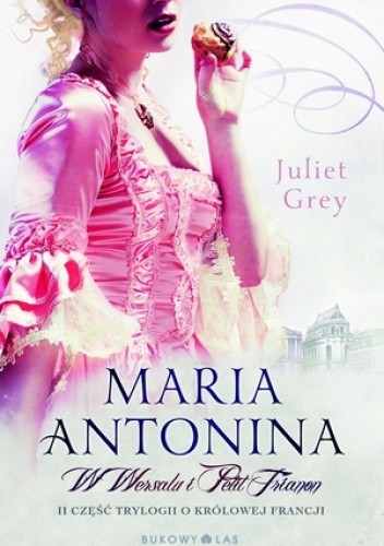 Okładki książek z cyklu Maria Antonina