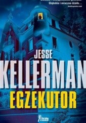 Okładka książki Egzekutor Jesse Kellerman