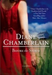 Okładka książki Before the Storm Diane Chamberlain