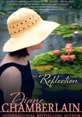 Okładka książki Reflection Diane Chamberlain