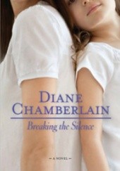 Okładka książki Breaking the Silence Diane Chamberlain