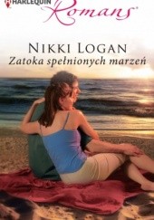 Okładka książki Zatoka spełnionych marzeń Nikki Logan