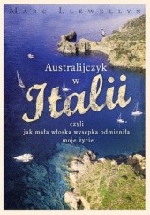 Okładka książki Australijczyk w Italii Marc Llewellyn