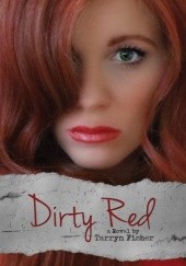 Okładka książki Dirty Red Tarryn Fisher