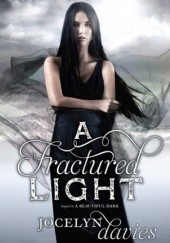 Okładka książki A Fractured Light Jocelyn Davies