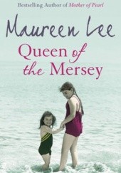 Okładka książki Queen of the Mersey Maureen Lee