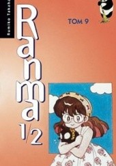 Okładka książki Ranma 1/2. Tom 9 Rumiko Takahashi