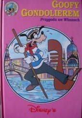 Okładka książki Goofy gondolierem. Przygoda we Włoszech Walt Disney