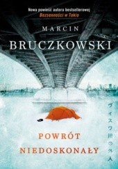 Okładka książki Powrót niedoskonały Marcin Bruczkowski