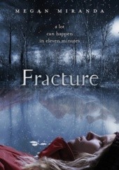 Okładka książki Fracture Megan Miranda