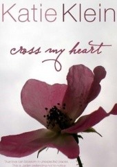 Okładka książki Cross My Heart Katie Klein