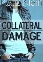 Okładka książki Collateral Damage Katie Klein