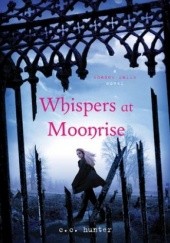 Okładka książki Whispers at Moonrise C.C. Hunter