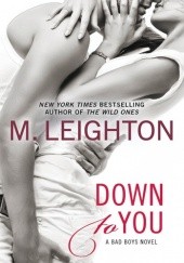 Okładka książki Down to You M. Leighton
